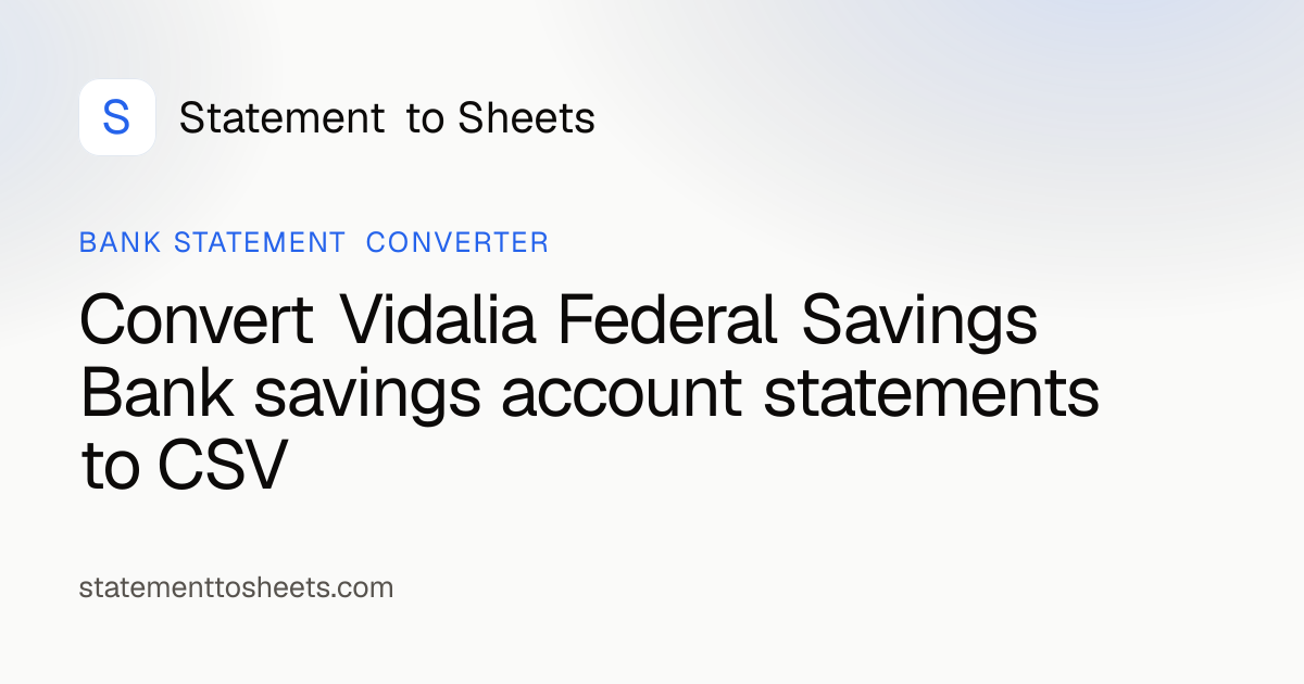 Vidalia Federal Savings Bank Savings Account Statement to CSV — Free ...