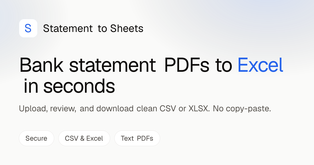 Statement to Sheets — Bank statement PDFs to Excel in seconds